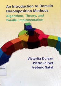 An Introduction to Domain Decomposition Methods; Algorithms, Theory, and Parallel Implementation