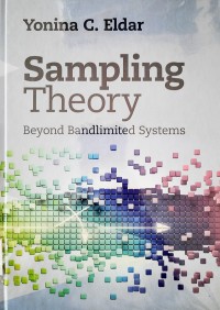 Sampling Theory; Beyond Bandlimited Sytems