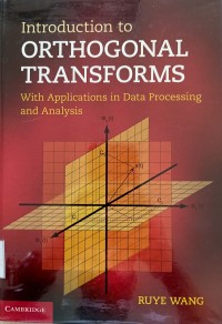 Image of Introduction to Orthogonal Transforms : with Applications in Data Processing and Analysis