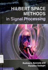 Hilbert Space Methods in Signal Processing