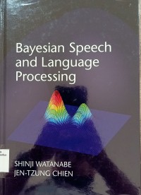 Bayesian Speech and Language Processing