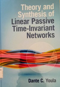 Image of Theory and Synthesis of Linear Passive Time-Invariant Networks