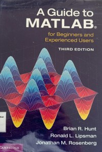 A Guide to MATLAB for Beginners and Experienced Users