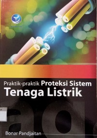 Image of Praktik-Praktik Proteksi Sistem Tenaga Listrik