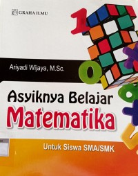 Image of Asyiknya Belajar Matematika Untuk Siswa SMA/SMK