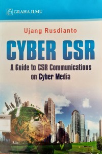 Image of Cyber CSR; A Guide to CSR Communications on Cyber Media