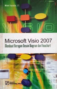 Microsoft Visio 2007;Membuat beragam desain diagram dan flowchart