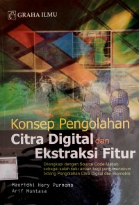 Konsep Pengolahan Citra Digital dan Ekstraksi Fitur