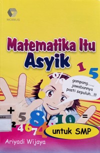 Matematika Itu Asyik (Untuk SMP)