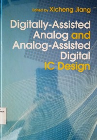 Image of Digitally-Assisted Analog and Analog-Assisted Digital IC Design