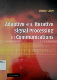 Image of Adaptive and Iterative Signal Processing in Communications
