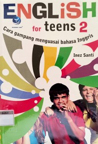 Image of English for teens 2 : cara gampang menguasai bahasa inggris