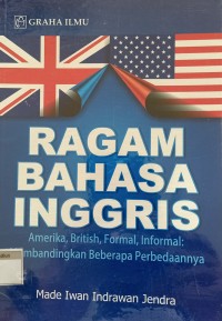 Image of Ragam Bahasa Inggris; Amerika, British, Formal, Informal: Membandingkan Beberapa Perbedaannya