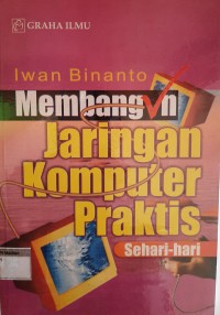 Membangun Jaringan Komputer Praktis Sehari-hari