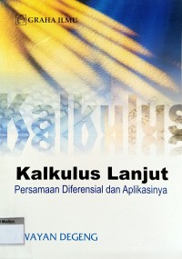 Kalkulus Lanjut Persamaan Deferensial dan Aplikasinya