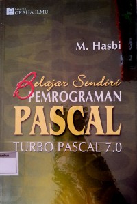 Image of Belajar Sendiri Pemrograman Pascal; Turbo Pascal 7.0