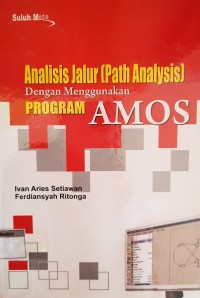 Analisis Jalur Dengan Menggunakan Program AMOS