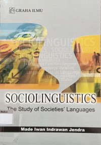 Sociolinguistics; The Study of Societies Languages