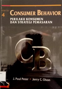 Consumer Behavior : Prilaku Konsumen dan Strategi Pemasaran Jilid 1