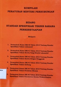 Image of Kompilasi Peraturan Menteri Perhubungan Bidang Standar Spesifikasi Teknis Sarana Perkeretaapian