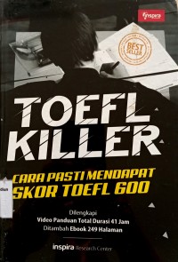 Image of TOEFL KILLER Cara pasti mendapatkan SKOR TOEFL 600