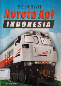 Image of Sejarah Kereta Api Indonesia