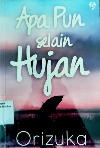 Image of Apapun Selain Hujan