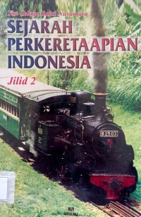 Sejarah Perkeretaapian Indonesia