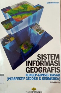 Image of Sistem Informasi Geografis, Konsep-konsep Dasar