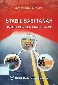 Stabilisasi Tanah untuk Perkerasan Jalan