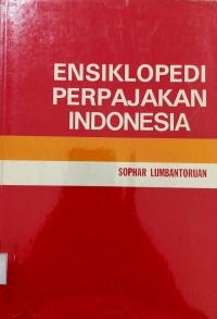Image of Ensiklopedi Perpajakan Indonesia