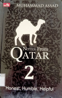 Notes From Qatar 2 : Honest, Humble, Helpful