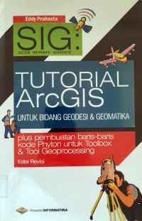 Image of SIG Tutorial Arc GIS Untuk Bidang Geodesi dan Geomatika
