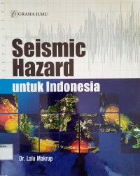 Image of Seismic Hazard untuk Indonesia