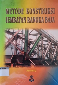 Image of Metode Konstruksi Jembatan Rangka Baja