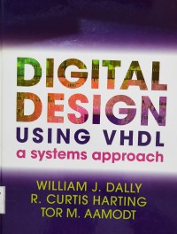 Digital Design Using VHDL : a systems approach