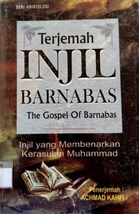 Image of Terjemahan Injil Barnabas = The Gospel of Barnabas : Injil yang Membenarkan Kerasulan Muhammad