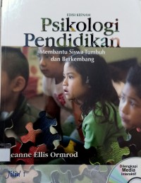 Image of Psikologi Pendidikan ; Membantu Siswa Tumbuh dan Berkembang Jilid 1