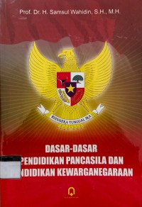 Dasar - Dasar Pendidikan Pancasila Dan Pendidikan Kewarganegaraan