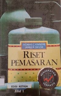 Image of Riset Pemasaran ; Pendekatan Terpadu Jilid 1