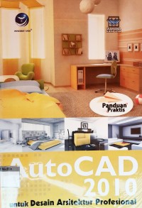 Image of AutoCAD 2010 untuk Desain Arsitektur Profesional