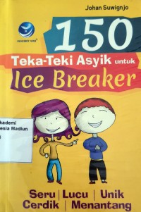 150 Teka-Teki Asyik untuk Ice Break