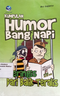 Kumpulan Humor Bang Napi : Meringis dari Balik Teralis