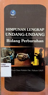Image of Himpunan Lengkap Undang-Undang Bidang Perburuhan