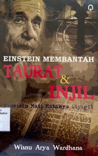 Einstein Membantah Taurat & Injil : Einstein Mati Matanya Dijugil