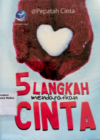 5 Langkah Mendapatkan Cinta