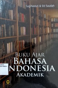 Buku Ajar Bahasa Indonesia Akademik