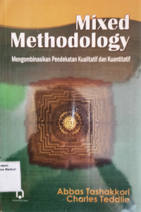 Mixed Methodology : Mengkombinasikan Pendekatan Kualitatif dan Kuantitatif