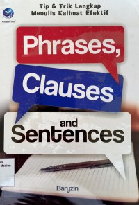 Phrases, Clauses, and Sentences : Tip & Trik Lengkap Menulis Kalimat Efektif