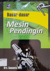 Dasar-Dasar Mesin Pendingin